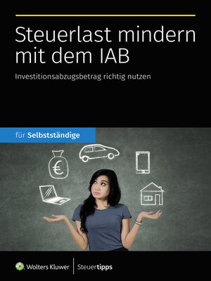 cover image of Steuerlast mindern mit dem IAB